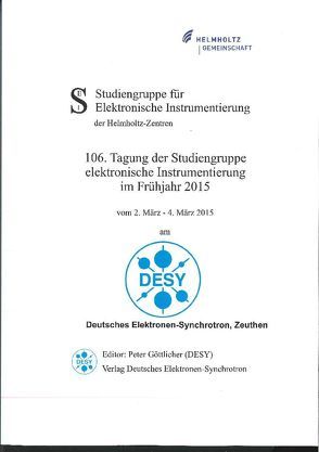 106. Tagung der Studiengruppe elektronische Instrumentierung im Frühjahr 2015 von Göttlicher,  Peter