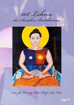 108 Lehren des Sozialen Buddhismus von Dae Poep Sa Nim,  Ji Kwang