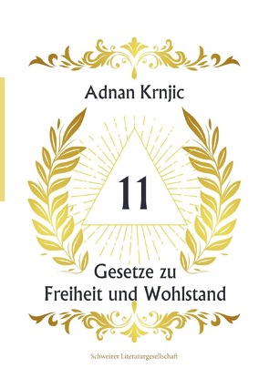 11 Gesetze zu Freiheit und Wohlstand von Krnjic,  Adnan