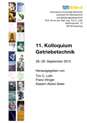 11. Kolloquium Getriebetechnik von Abdul-Sater,  Kassim, Irlinger,  Franz, Lüth,  Tim C.