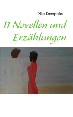 11 Novellen und Erzählungen von Kostopoulos,  Niko