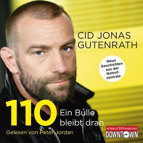 110 – Ein Bulle bleibt dran von Gutenrath,  Cid Jonas, Jordan,  Peter