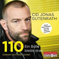 110 – Ein Bulle bleibt dran von Gutenrath,  Cid Jonas, Jordan,  Peter