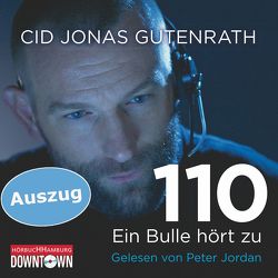 110 – Ein Bulle hört zu (Auszug) von Gutenrath,  Cid Jonas, Jordan,  Peter