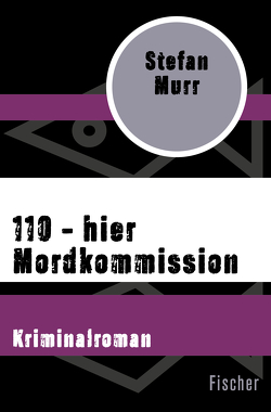 110 – hier Mordkommission von Murr,  Stefan