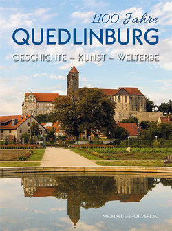 1100 Jahre Quedlinburg von Bley,  Clemens, Wozniak,  Thomas