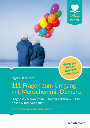 111 Fragen zum Umgang mit Menschen mit Demenz von Hametner,  Ingrid