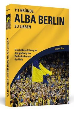 111 Gründe, Alba Berlin zu lieben von Moser,  Benjamin