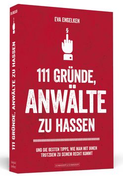 111 Gründe, Anwälte zu hassen von Engelken,  Eva, Moskito,  Jana