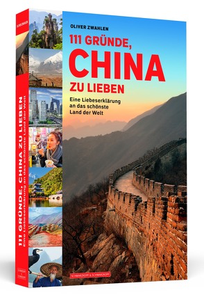 111 Gründe, China zu lieben von Zwahlen,  Oliver