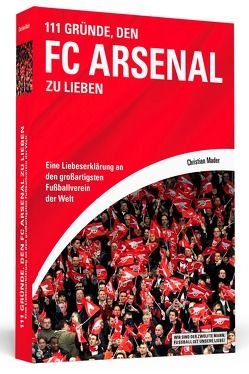 111 Gründe, den FC Arsenal zu lieben von Mäder,  Christian