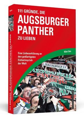 111 Gründe, die Augsburger Panther zu lieben von Sako,  Milan