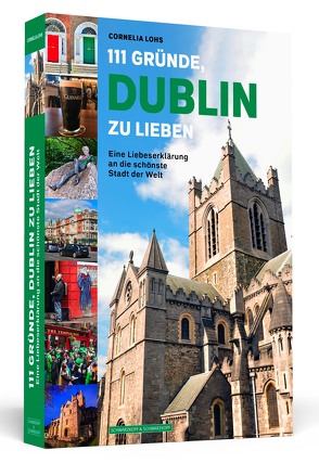 111 Gründe, Dublin zu lieben von Lohs,  Cornelia