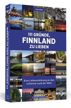 111 Gründe, Finnland zu lieben von Prüß,  Tarja