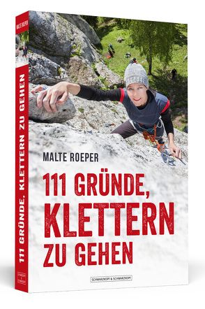 111 Gründe, klettern zu gehen von Roeper,  Malte