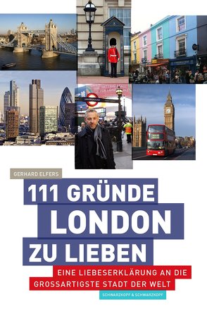 111 Gründe, London zu lieben von Elfers,  Gerhard