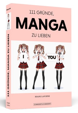 111 Gründe, Manga zu lieben von Dinh,  Hoang Lan