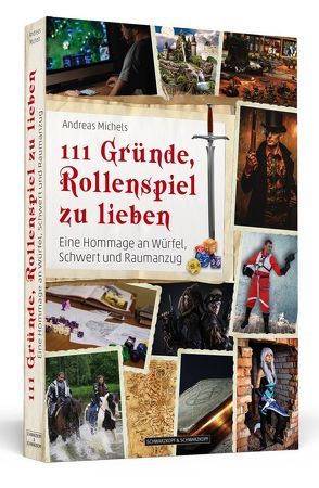 111 Gründe, Rollenspiel zu lieben von Michels,  Andreas