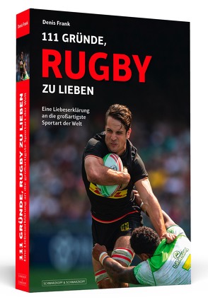 111 Gründe, Rugby zu lieben von Frank,  Denis