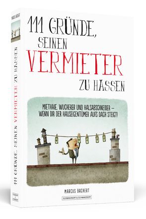 111 Gründe, seinen Vermieter zu hassen von Bachert,  Marcus