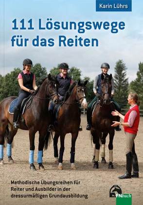 111 Lösungswege für das Reiten von Lührs,  Karin