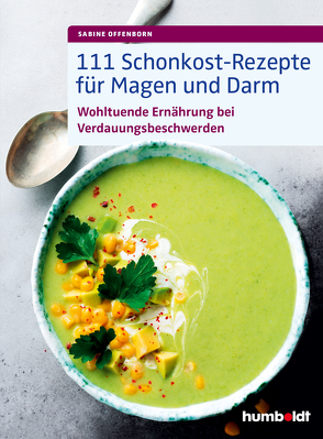 111 Schonkost-Rezepte für Magen und Darm von Offenborn,  Sabine