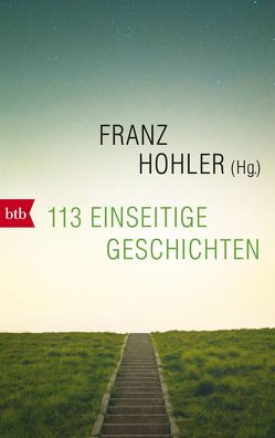 113 einseitige Geschichten von Hohler,  Franz