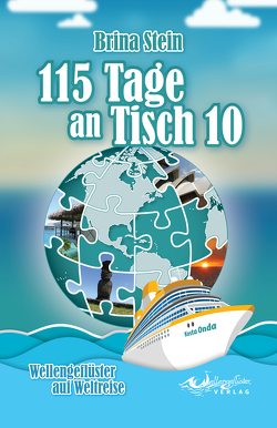 115 Tage an Tisch 10 von Stein,  Brina