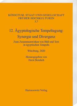 12. Ägyptologische Tempeltagung. Synergie und Divergenz von Beinlich,  Horst