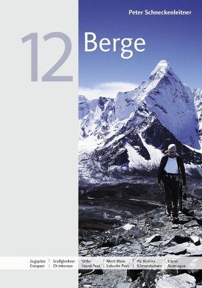 12 Berge von Schneckenleitner,  Peter