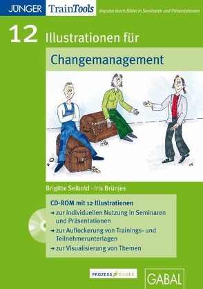 12 Illustrationen für Changemanagement von Brünjes,  Iris, Seibold,  Brigitte