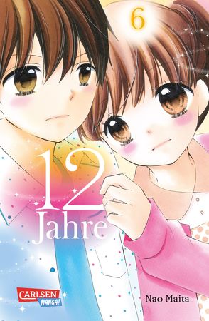 12 Jahre 6 von Maita,  Nao, Yamada,  Hiro