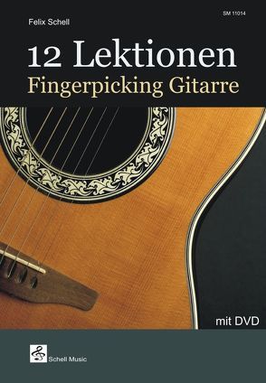 12 Lektionen Fingerpicking-Gitarre von Schell,  Felix