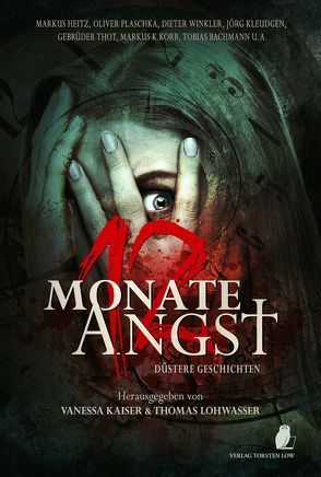 12 Monate Angst von Bachmann,  Tobias, Heitz,  Markus, Kaiser,  Vanessa, Karg,  Thomas, Kleudgen,  Jörg, Korb,  Markus K, Lindner,  Stefan, Lindner,  Thomas, Lohwasser,  Thomas, Plaschka,  Oliver, Prüfer,  Jan-Christoph, Toepfer,  Matthias, Winkler,  Dieter