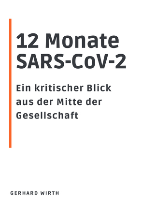 12 Monate SARS-CoV-2 von Wirth,  Gerhard