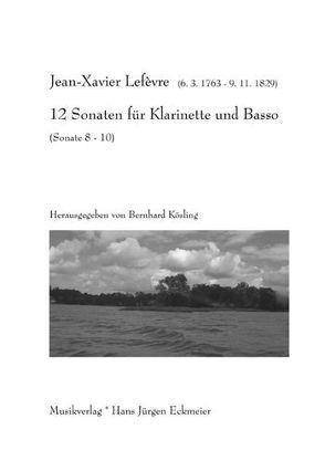 12 Sonaten für Klarinette und Basso von Kösling,  Bernhard, Lefèvre,  Jean X