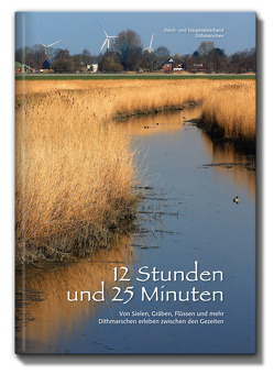 12 Stunden und 25 Minuten von Kienitz,  Dieter, Wehrmeier,  Daniela, Wehrmeier,  Wolfgang, weitere,  Und