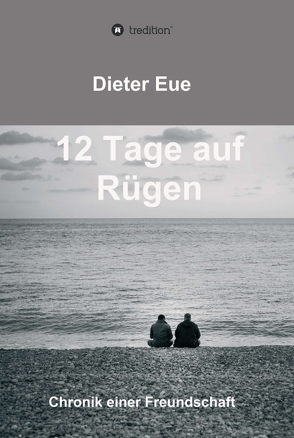 12 Tage auf Rügen von Eue,  Dieter