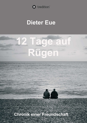 12 Tage auf Rügen von Eue,  Dieter