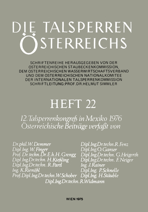 12. Talsperrenkongreß in Mexiko 1976 von Demmer,  W., Fenz,  R., Finger,  W., Ganser,  O., Grengg,  H., Heigerth,  G., Kießling,  H., Neiger,  F., Partl,  R., Rainer,  J., Rienößl,  K., Schnelle,  P., Schober,  W., Stäuble,  H., Widmann,  R.