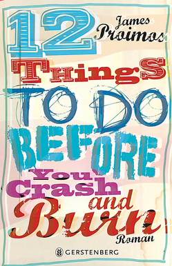 12 things to do before you crash and burn von Gutzschhahn,  Uwe-Michael, Proimos,  James