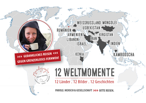 12 Weltmomente – 12 Länder . 12 Bilder . 12 Geschichten von Herzog,  Nicole