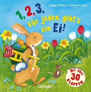 1,2,3 für jeden gibt´s ein Ei! von Lütje,  Susanne, Weldin,  Frauke