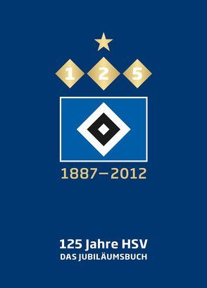 125 Jahre HSV von Skrentny,  Werner, Spiegelberg,  Stephan