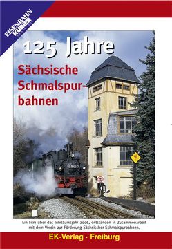 125 Jahre Sächsische Schmalspurbahnen