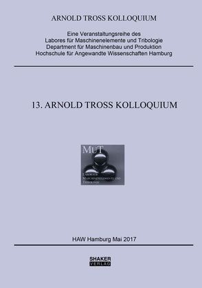 13. Arnold Tross Kolloquium von Kuhn,  Erik