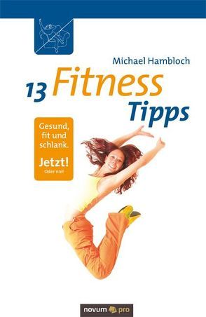 13-Fitness-Tipps von Hambloch,  Michael