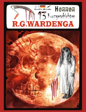 13 Horror Kurzgeschichten von Sültz,  Renate, Sültz,  Uwe H., Wardenga,  R.G.