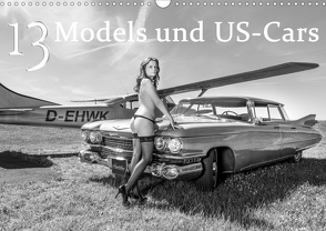 13 Models & US-Cars (Wandkalender 2021 DIN A3 quer) von Kolbe (dex-photography),  Detlef