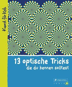 13 optische Tricks, die du kennen solltest von Vry,  Silke